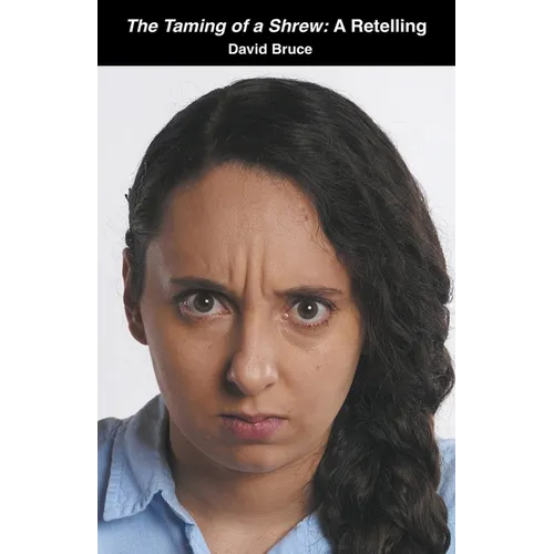 The Taming of a Shrew: A Retelling - Paperback
