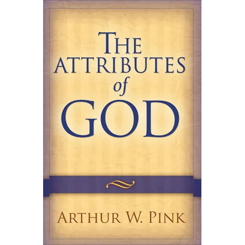 The Attributes of God - Paperback