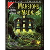 Mansions of Madness: Six Classic Explorations of the Unknown, the Deserted, and the Insane - Paperback