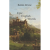 Epic English Words: Dictionary of Beauty, Interest, and Wonder - Paperback