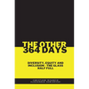 The Other 364 Days: Diversity, Equity & Inclusion - The Glass Half Full - Paperback