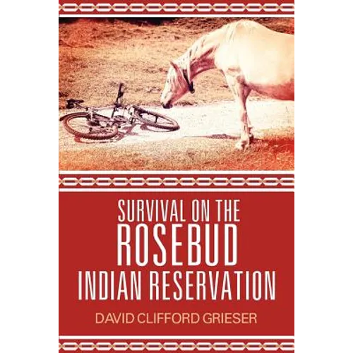 Survival on the Rosebud Indian Reservation - Paperback