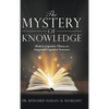 The Mystery of Knowledge: Modern Cognitive Theory on Integrated Cognitive Structure - Hardcover