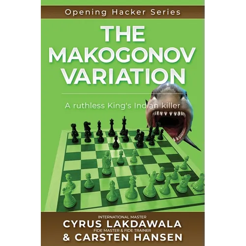 The Makogonov Variation: A ruthless King's Indian killer - Paperback