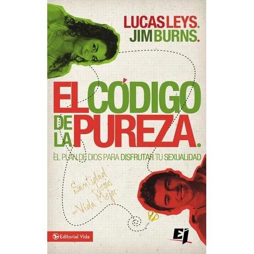 El C��digo de la Pureza: El Plan de Dios Para Disfrutar Tu Sexualidad - Paperback