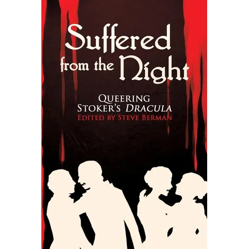 Suffered from the Night: Queering Stoker's Dracula - Paperback