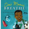 Simi Means Breathe - Hardcover