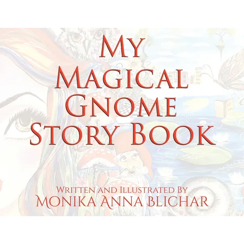 My Magical Gnome Story Book - Paperback