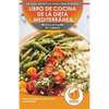 Libro De Cocina De Dieta Mediterránea Para Principiantes: Guía Para La Pérdida De Peso Fácil Y Comprobada Recetas De Planes De Comidas (Libro En Españ - Paperback