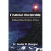 Financial Discipleship: Building a Biblical Worldview of Money - Paperback