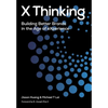 X Thinking: Building Better Brands in the Age of Experience - Hardcover