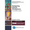 Designing Ethical Workplaces: The Moldable Model - Paperback