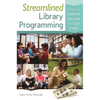 Streamlined Library Programming: How to Improve Services and Cut Costs - Paperback