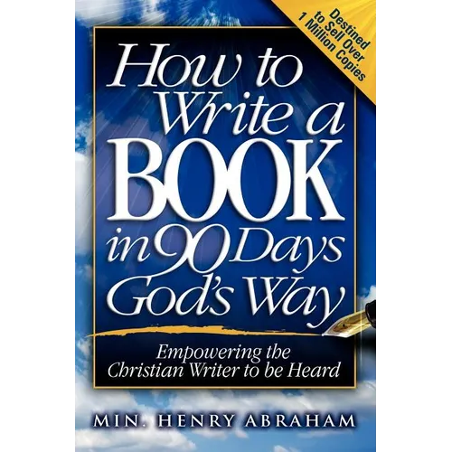 How to Write a Book in 90 Days God's Way - Paperback