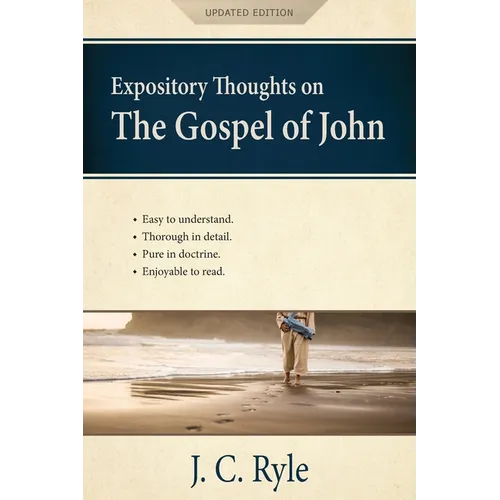 Expository Thoughts on the Gospel of John [Annotated, Updated]: A Commentary - Paperback