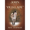 John and the "Old Lady" - Paperback