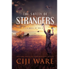 The Safety of Strangers: A Novel of World War II - Paperback