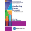 Conducting Survey Research: A Practical Guide - Paperback