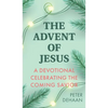 The Advent of Jesus: A Devotional Celebrating the Coming Savior - Hardcover