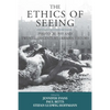 The Ethics of Seeing: Photography and Twentieth-Century German History - Paperback