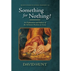 Something for Nothing?: An Explanation and Defence of the Scholastic Position on Usury - Hardcover