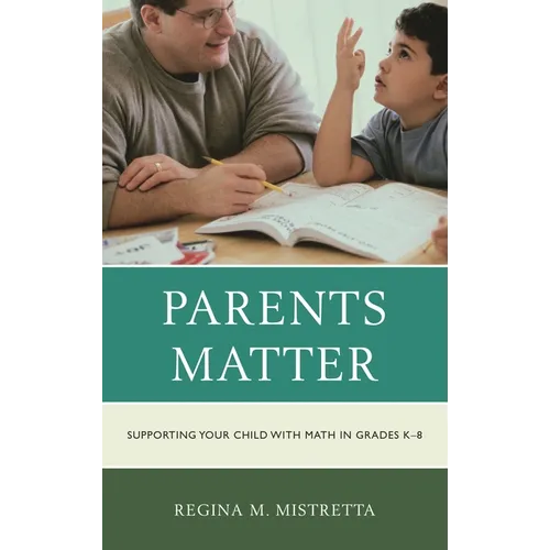 Parents Matter: Supporting Your Child with Math in Grades K-8 - Paperback