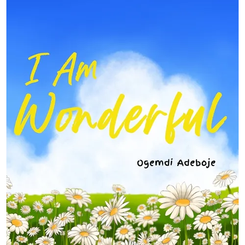 I Am Wonderful - Hardcover