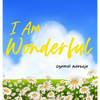 I Am Wonderful - Hardcover