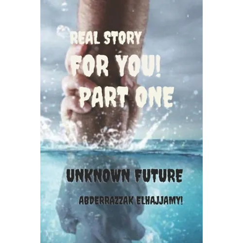 Unknown future: From the road to riches series /Page 32 /(6:9) inche real story - Paperback