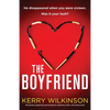 The Boyfriend: Absolutely gripping psychological suspense with a shocking twist - Paperback