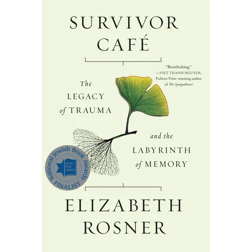 Survivor Café: The Legacy of Trauma and the Labyrinth of Memory - Paperback