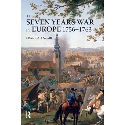 The Seven Years War in Europe: 1756-1763 - Paperback