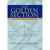 The Golden Section: An Ancient Egyptian and Grecian Proportion - Hardcover