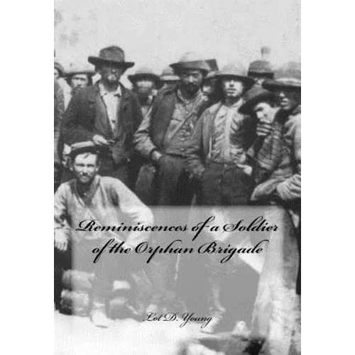 Reminiscences of a Soldier of the Orphan Brigade - Paperback