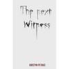 The Next Witness - Hardcover