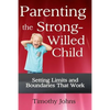 Parenting the Strong-Willed Child - Paperback