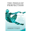 The Perils of Perfection - Paperback