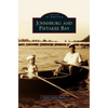 Johnsburg and Pistakee Bay - Hardcover