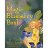 The Magic Blueberry Bush - Paperback