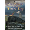 The Wizard and the Future King - Paperback