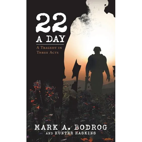 Twenty-Two a Day: A Tragedy in Three Acts - Paperback
