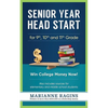 Senior Year Head Start: For 9th, 10th and 11th Grade - Paperback