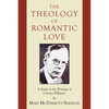 The Theology of Romantic Love - Paperback