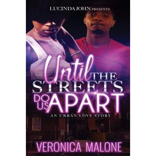 Until the Streets Do Us Apart: An Urban Love Story - Paperback