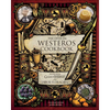 The Official Westeros Cookbook: Recipes from Game of Thrones and House of the Dragon - Hardcover