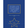 Great Captains. a Course of Six Lectures Showing the Influence on the Art of War of the Campaigns of Alexander, Hannibal, Caesar, Gustavus Adolphus, F - Paperback