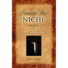 Finding Your Niche: 12 Keys to Opening God's Doors for Your Life - Paperback