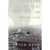 A Rape of the Soul So Profound: The Return of the Stolen Generation - Paperback