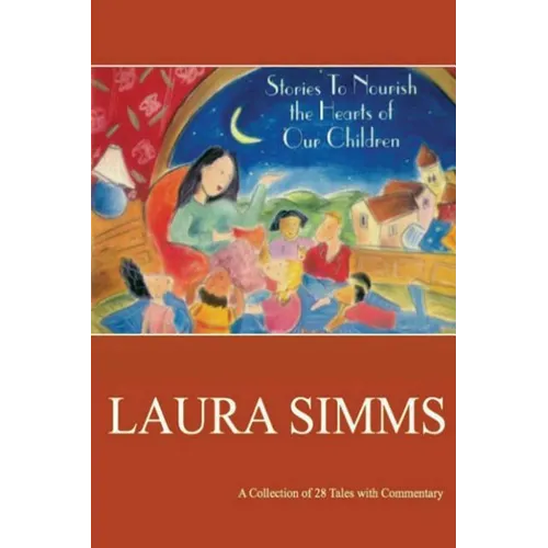 Stories To Nourish The Hearts Of Our Children - Paperback