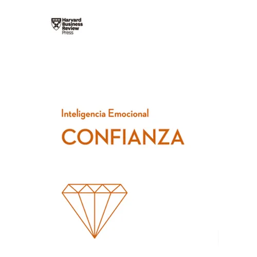 Confianza. Serie Inteligencia Emocional HBR (Confidence Spanish Edition) - Paperback